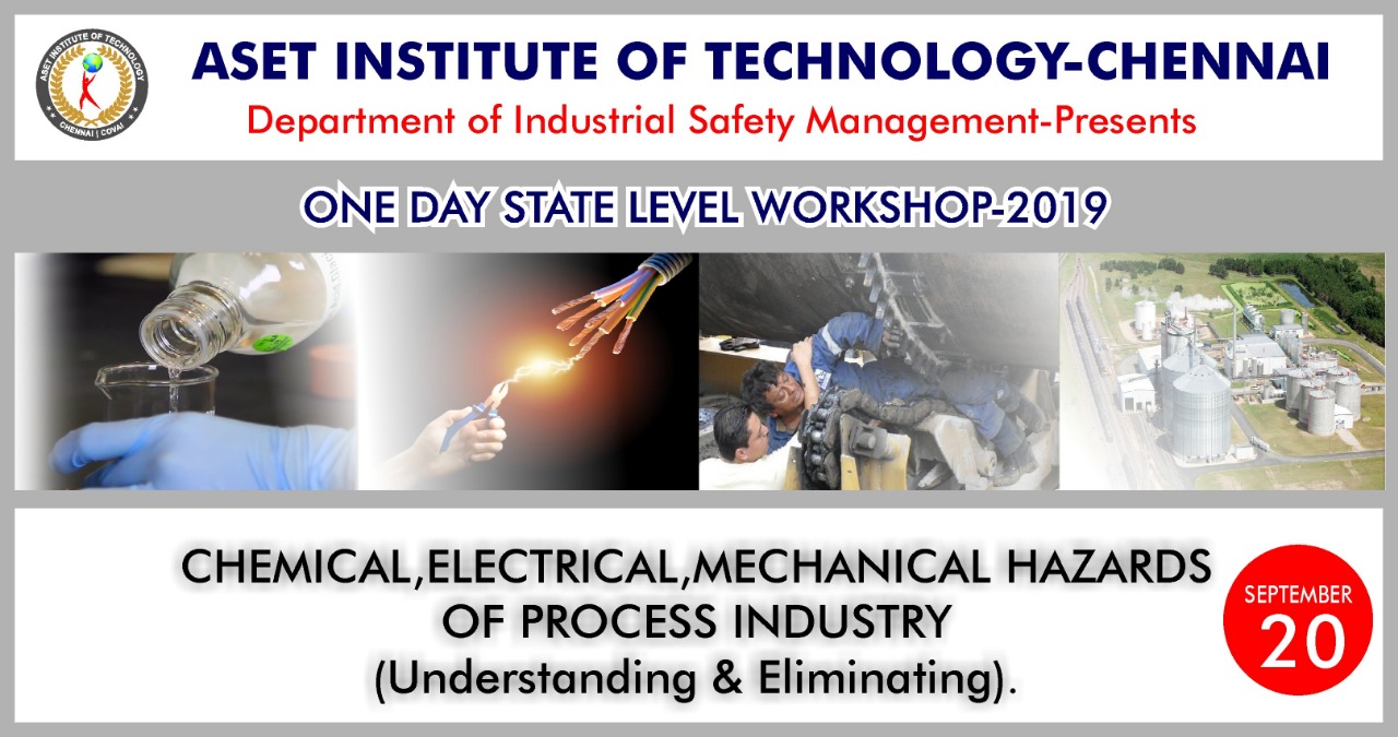 Workshop on Electrical, Chemical and Mechanical Hazards of Process industry (understanding and Elimination) 2019